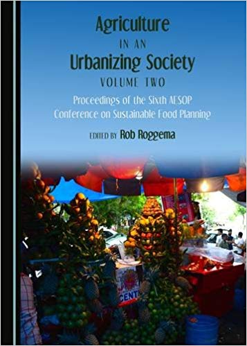 Agriculture in an Urbanizing Society Volume Two